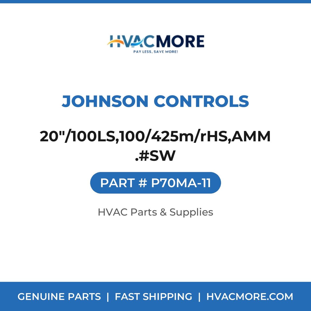 Johnson Controls 20"/100LS,100/425m/rHS,AMM.#SW P70MA-11