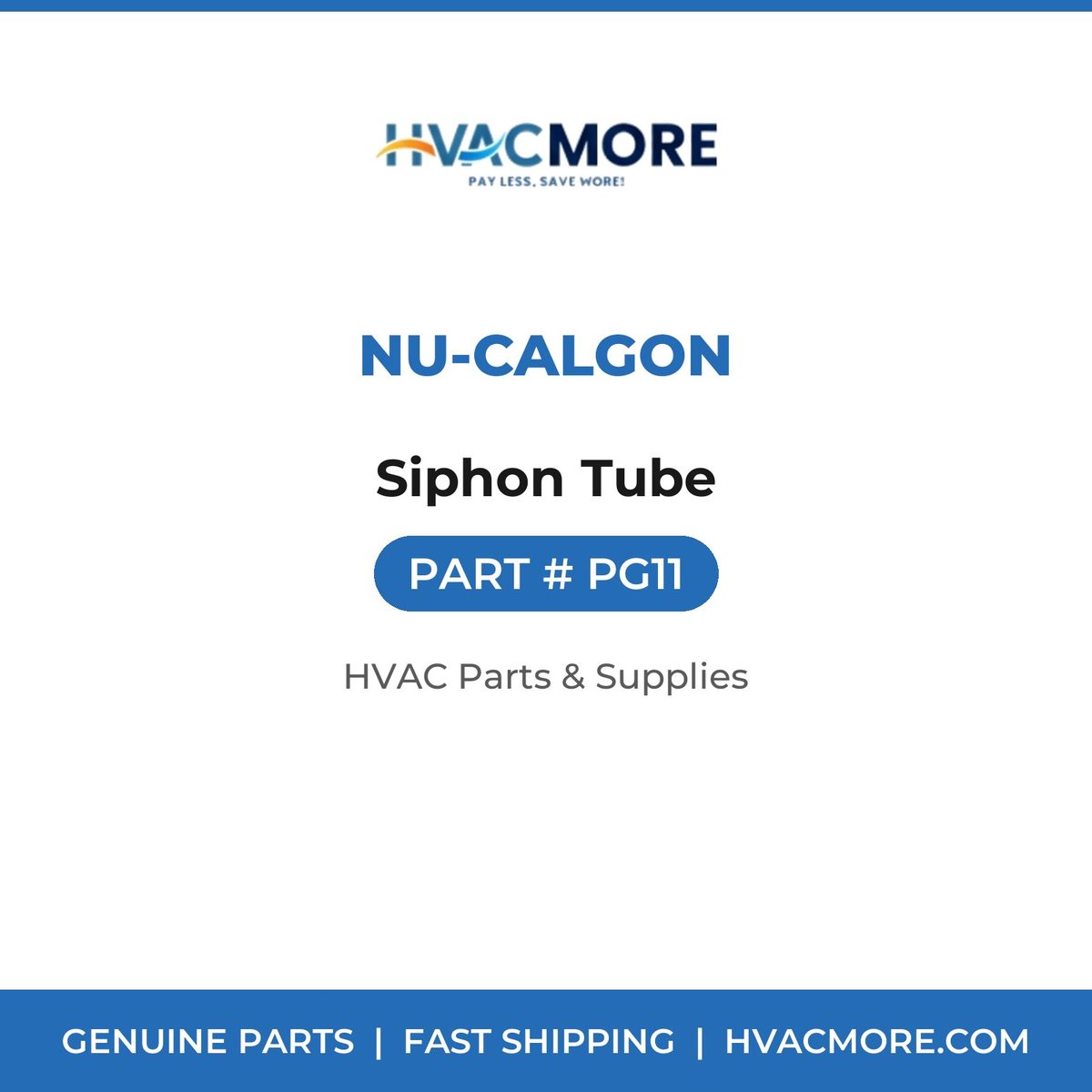Nu-Calgon Siphon Tube PG11