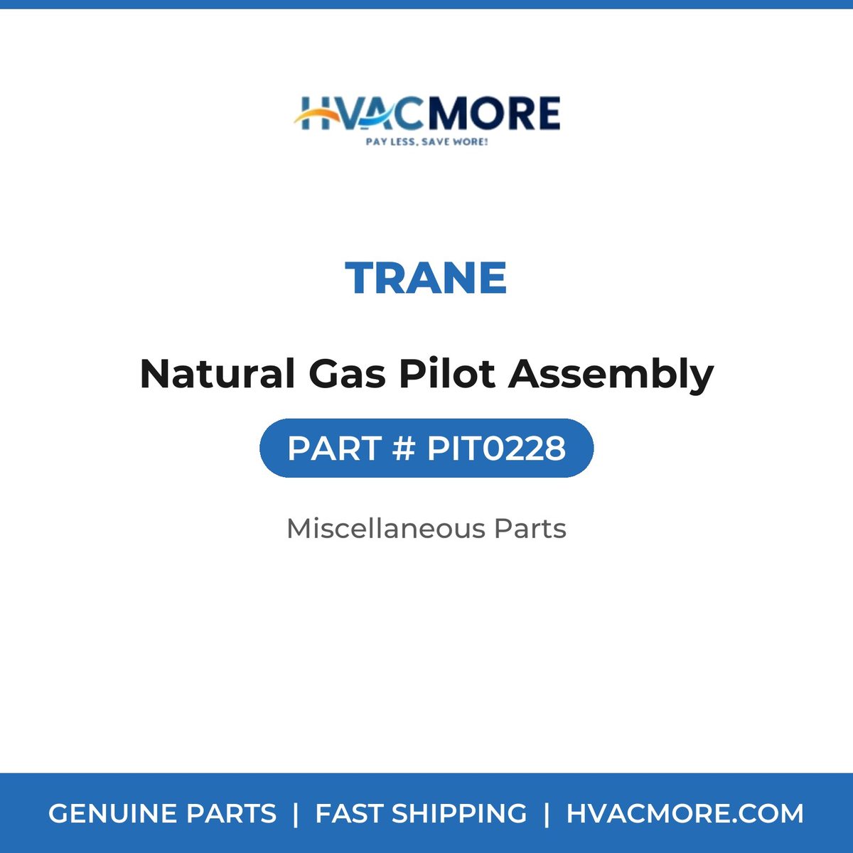 Trane Natural Gas Pilot Assembly PIT0228