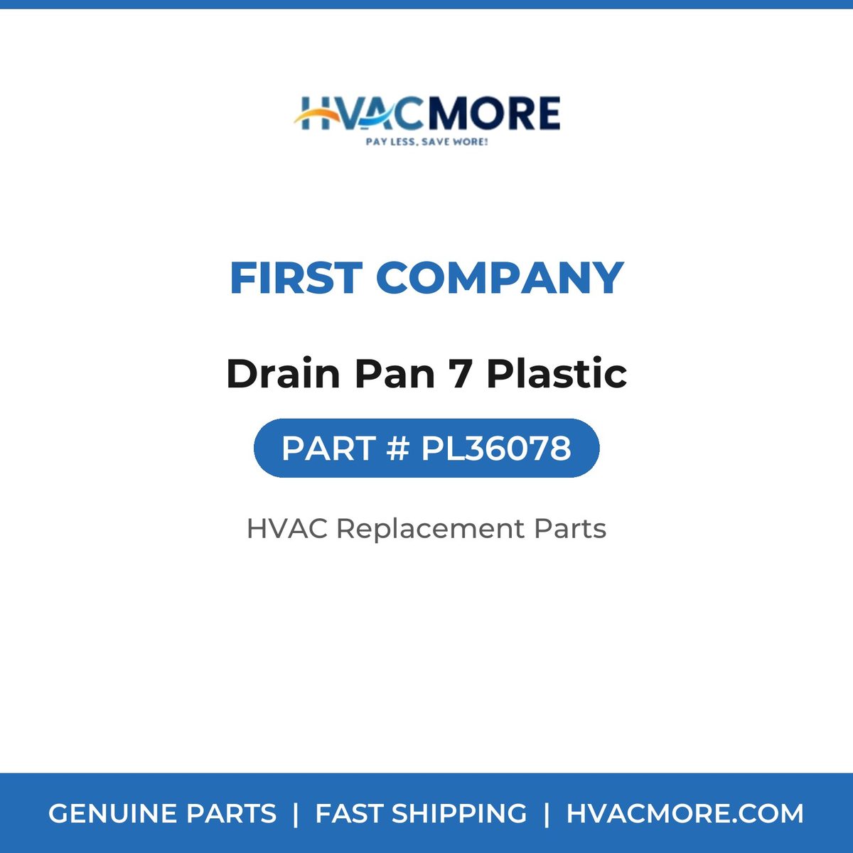 First Company Drain Pan 7 Plastic PL36078