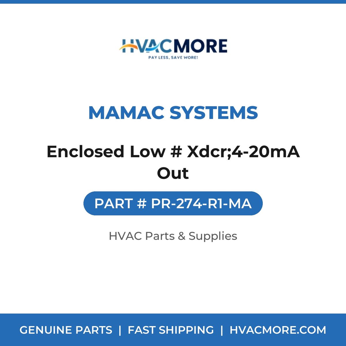 MAMAC Systems Enclosed Low # Xdcr;4-20mA Out PR-274-R1-MA