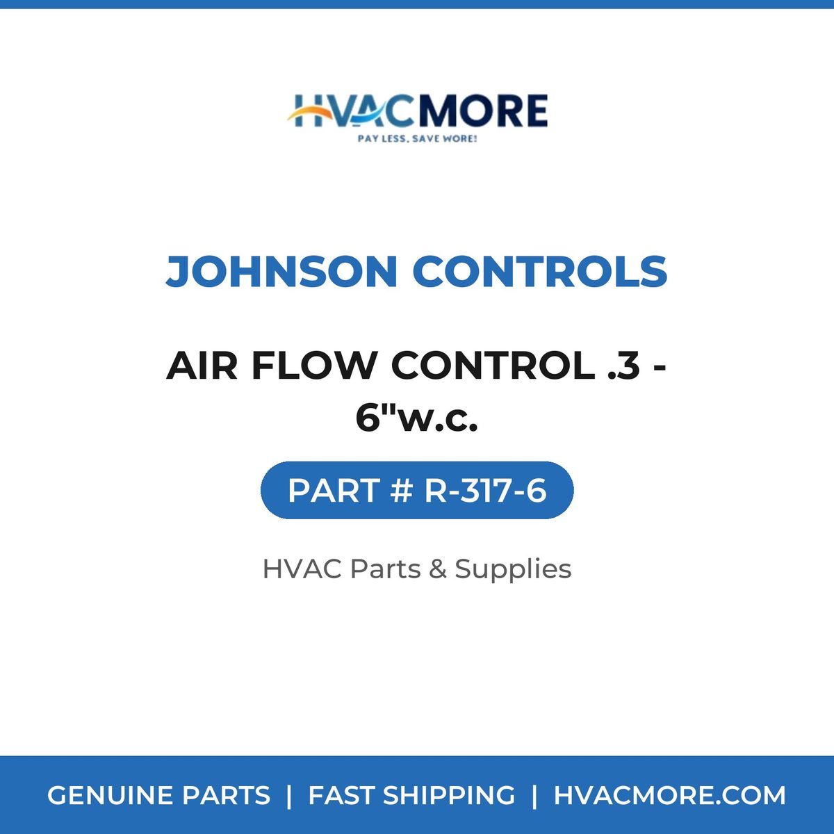 Johnson Controls AIR FLOW CONTROL .3 - 6"w.c. R-317-6
