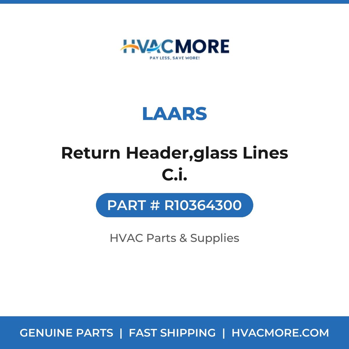 Laars Return Header,glass Lines C.i. R10364300