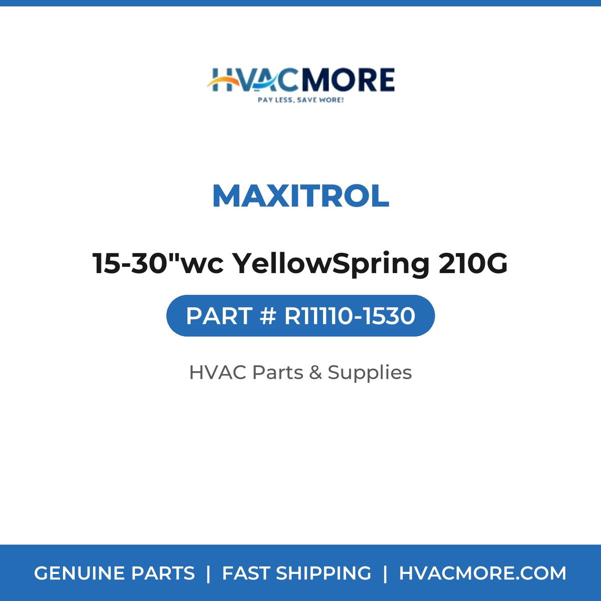 Maxitrol 15-30"wc YellowSpring 210G R11110-1530