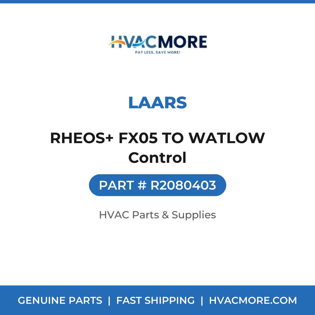 Laars RHEOS+ FX05 TO WATLOW Control R2080403