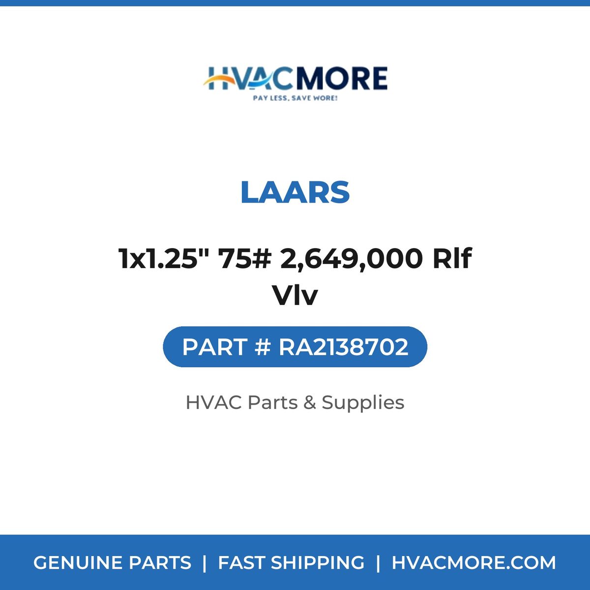 Laars 1x1.25" 75# 2,649,000 Rlf Vlv RA2138702