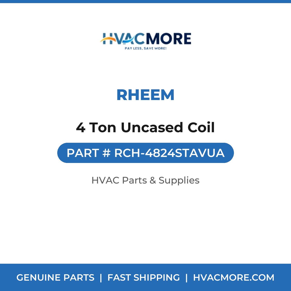 Rheem 4 Ton Uncased Coil RCH-4824STAVUA