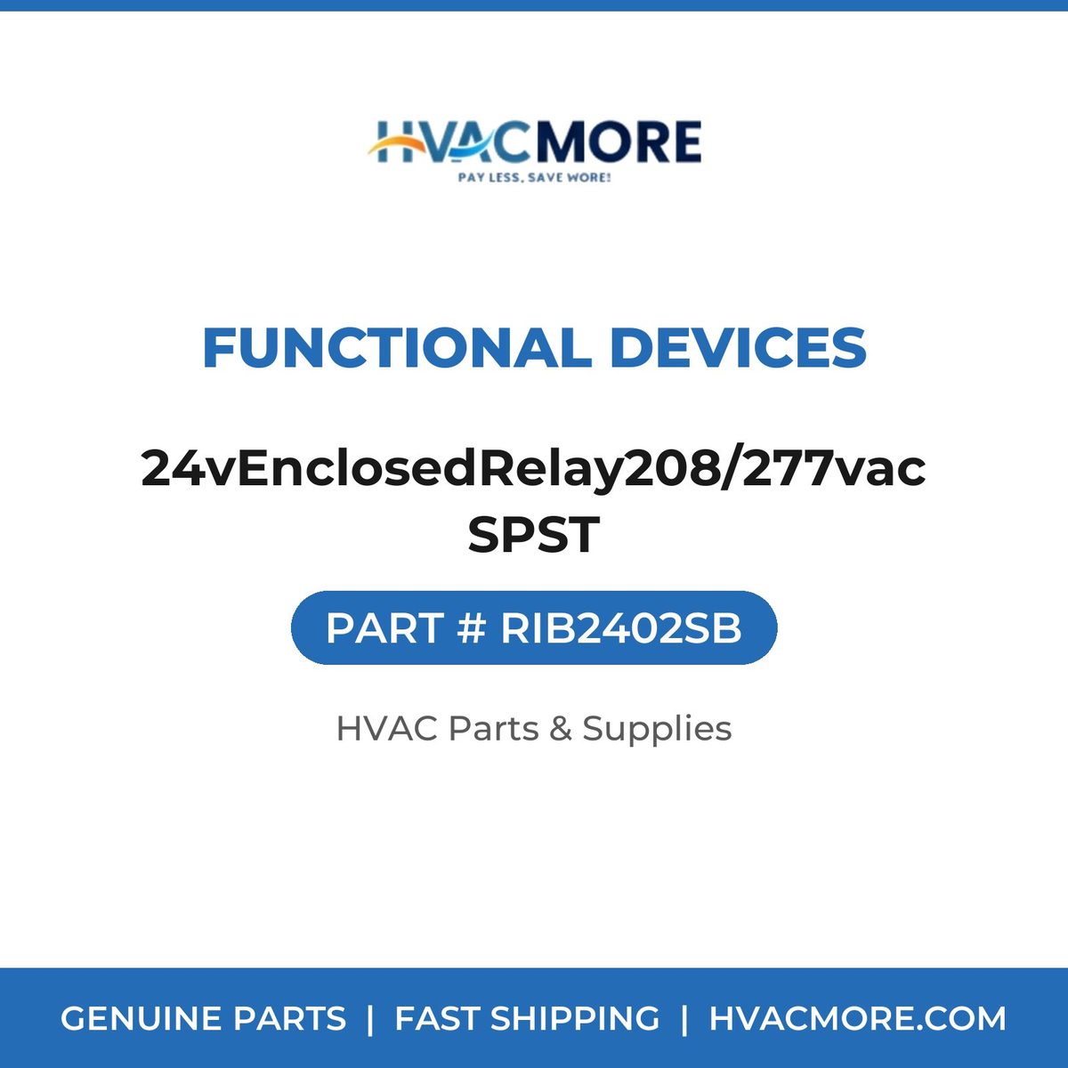 Functional Devices 24vEnclosedRelay208/277vacSPST RIB2402SB