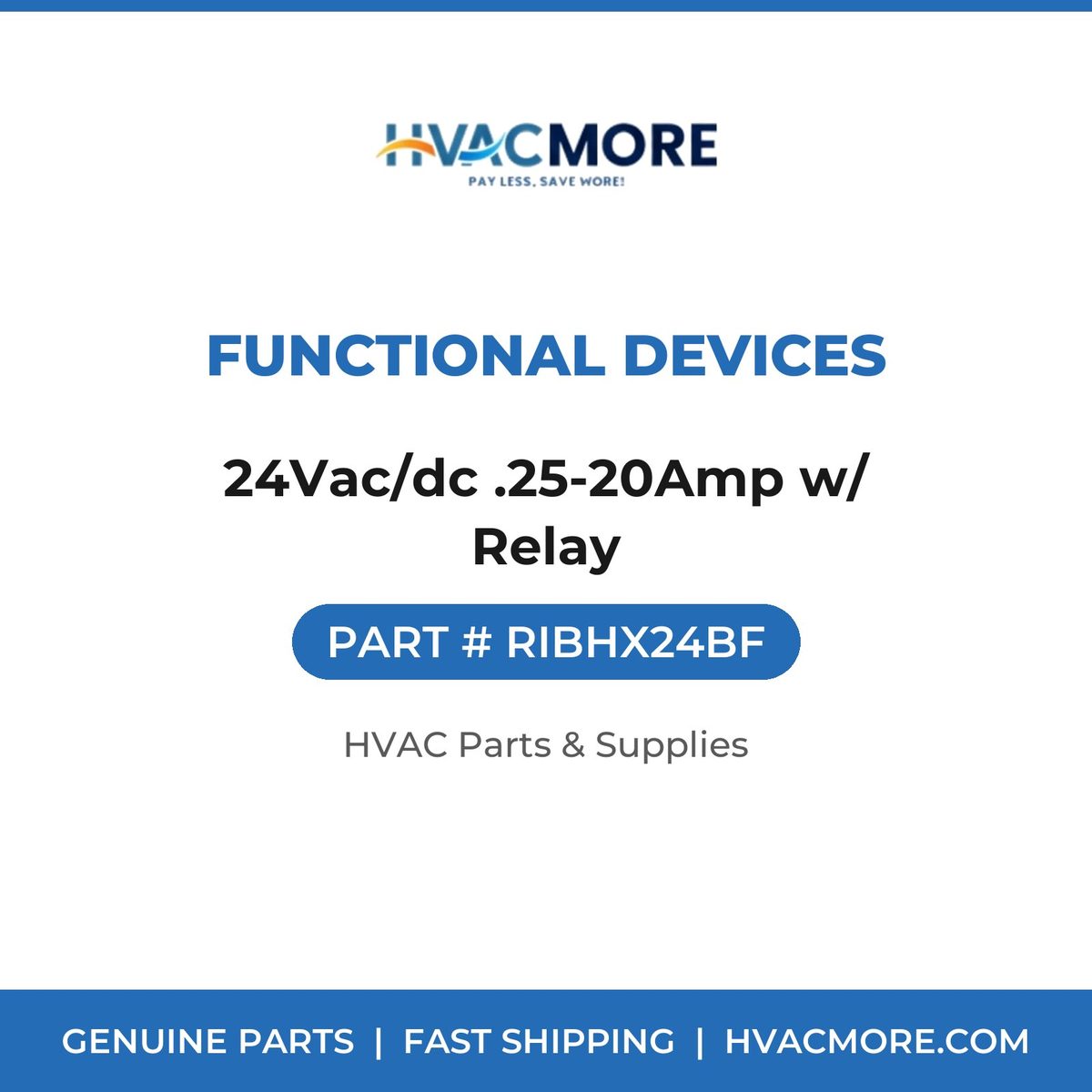 Functional Devices 24Vac/dc .25-20Amp w/ Relay RIBHX24BF
