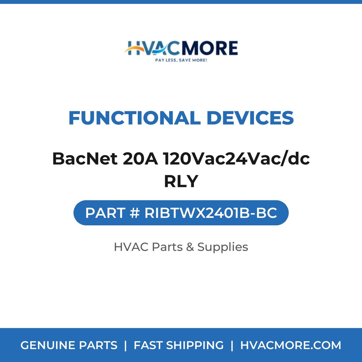 Functional Devices BacNet 20A 120Vac24Vac/dc RLY RIBTWX2401B-BC
