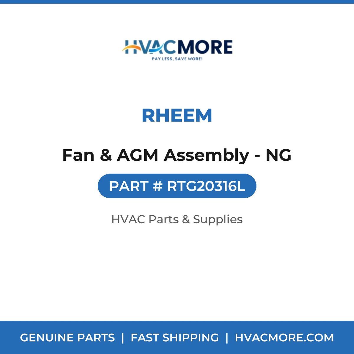 Rheem Fan & AGM Assembly - NG RTG20316L