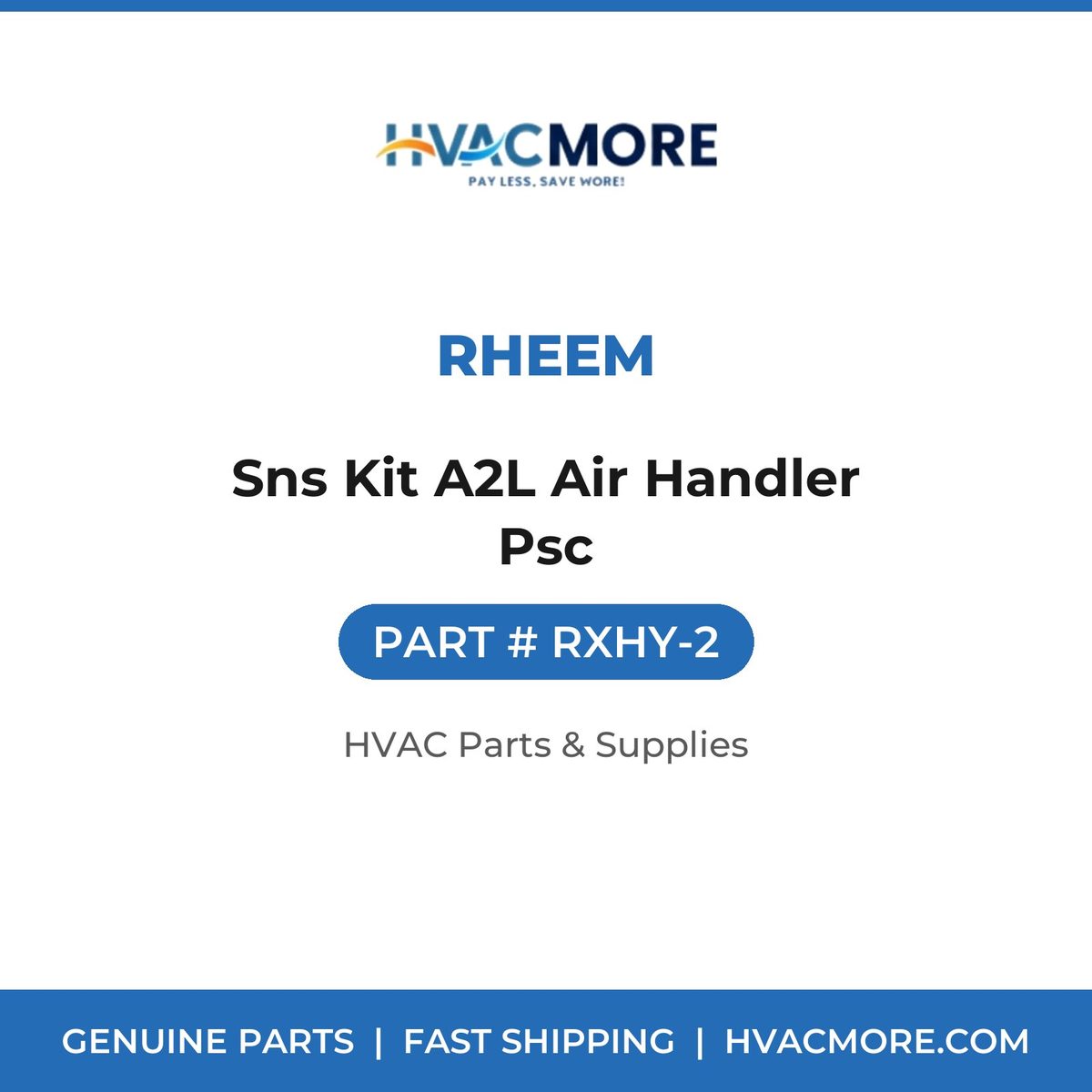 Rheem Sns Kit A2L Air Handler Psc RXHY-2
