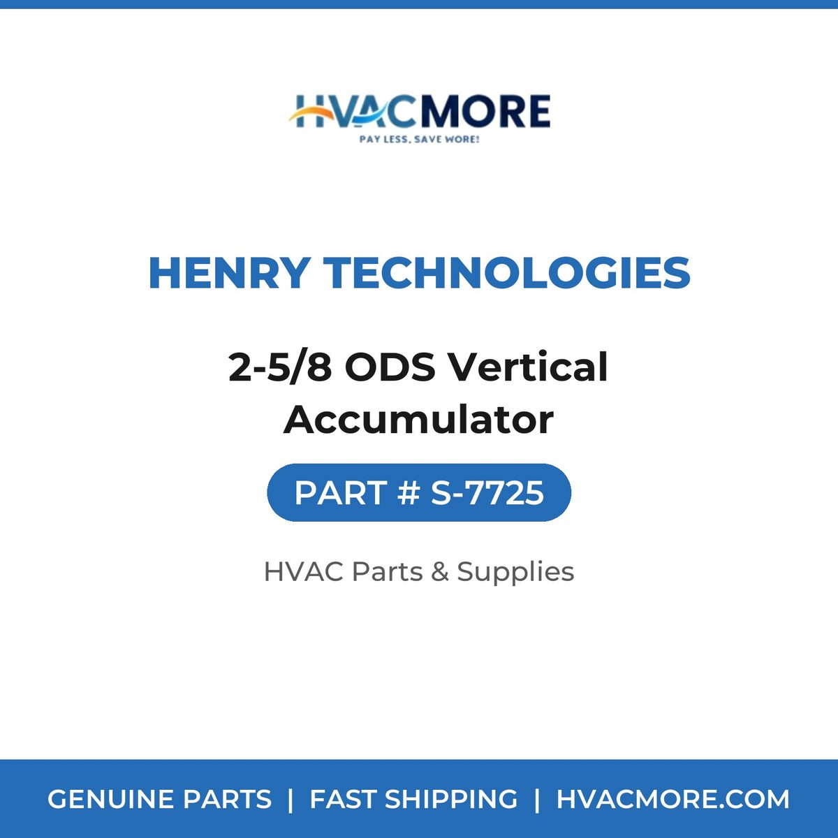 Henry Technologies 2-5/8 ODS Vertical Accumulator S-7725