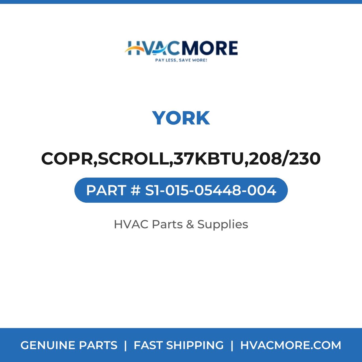 York COPR,SCROLL,37KBTU,208/230 S1-015-05448-004