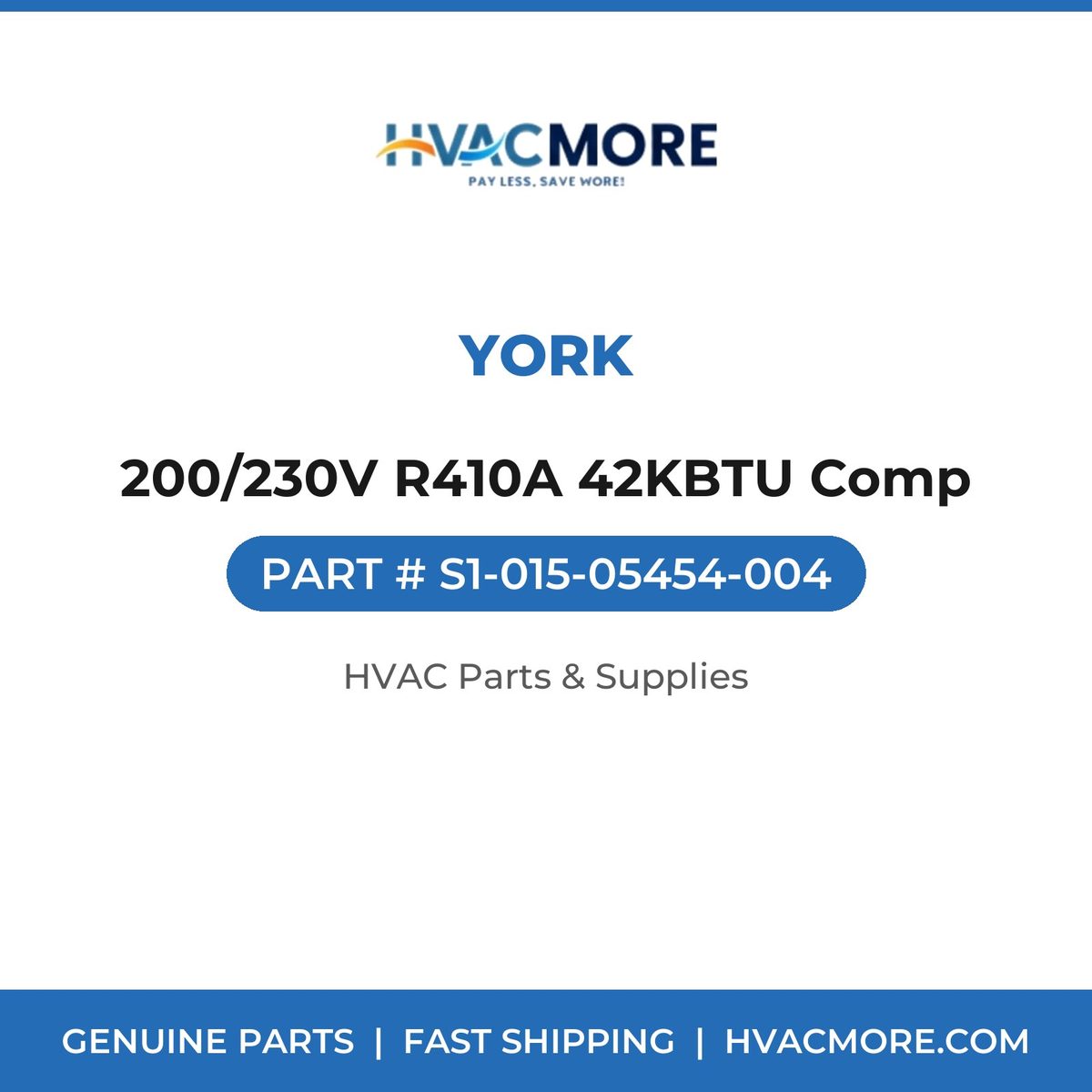 York 200/230V R410A 42KBTU Comp S1-015-05454-004