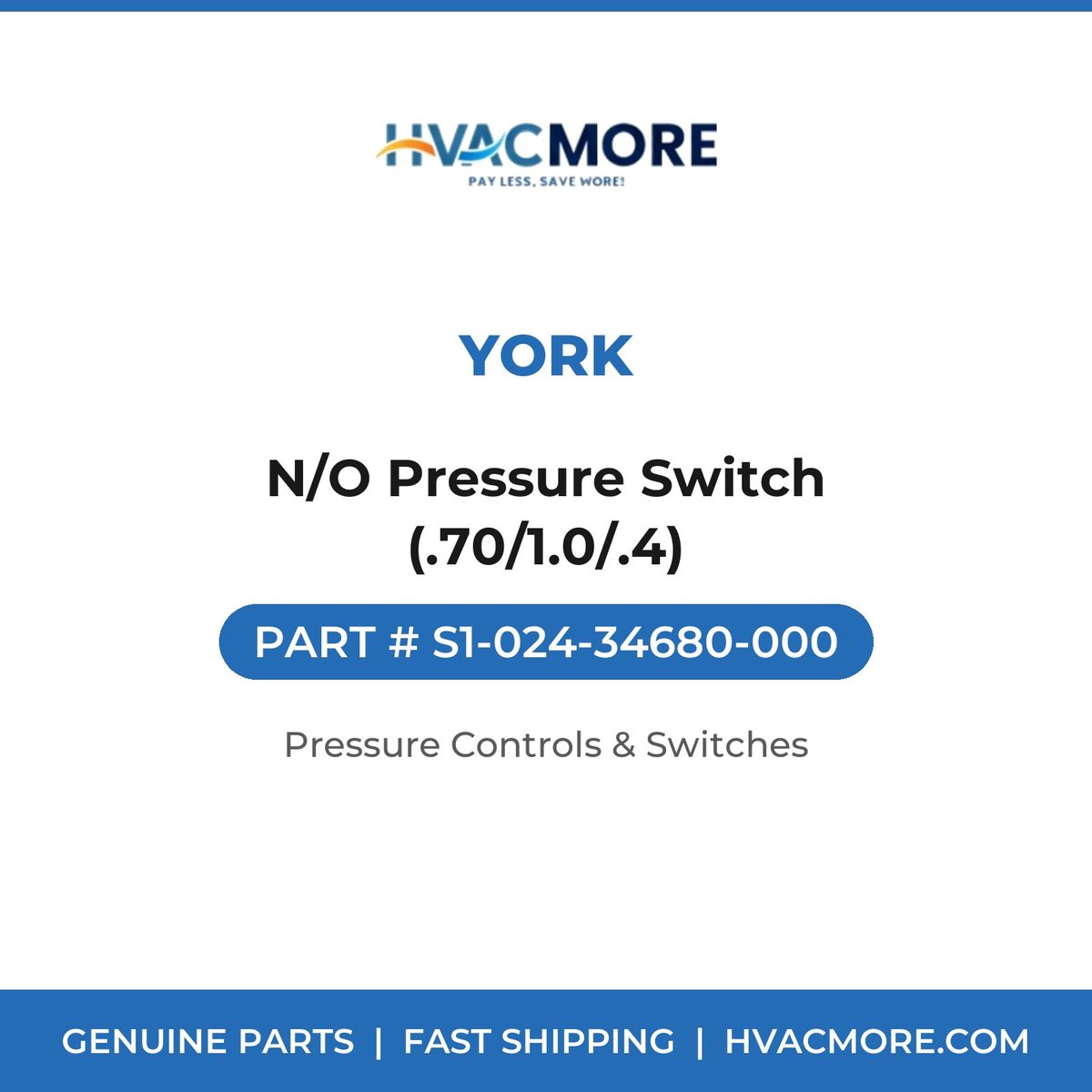 York N/O Pressure Switch (.70/1.0/.4) S1-024-34680-000