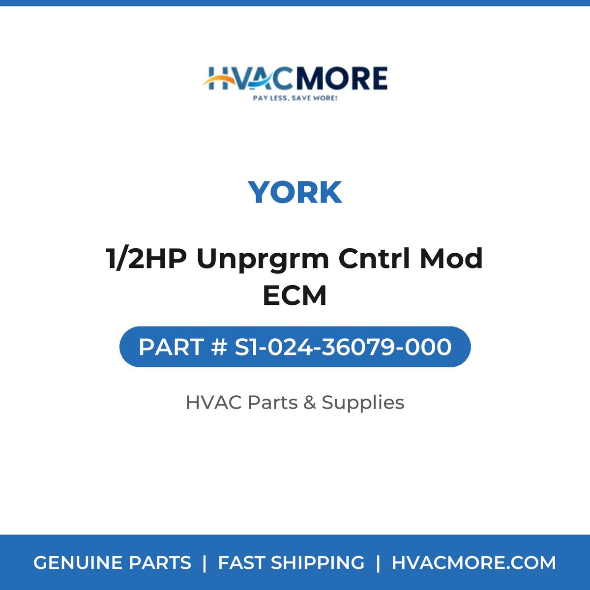 York 1/2HP Unprgrm Cntrl Mod ECM S1-024-36079-000