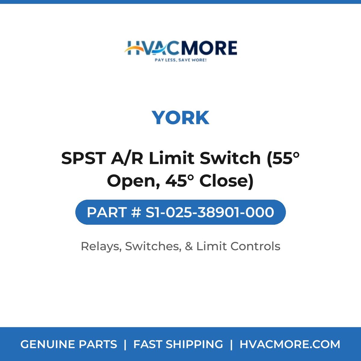 York SPST A/R Limit Switch (55° Open, 45° Close) S1-025-38901-000