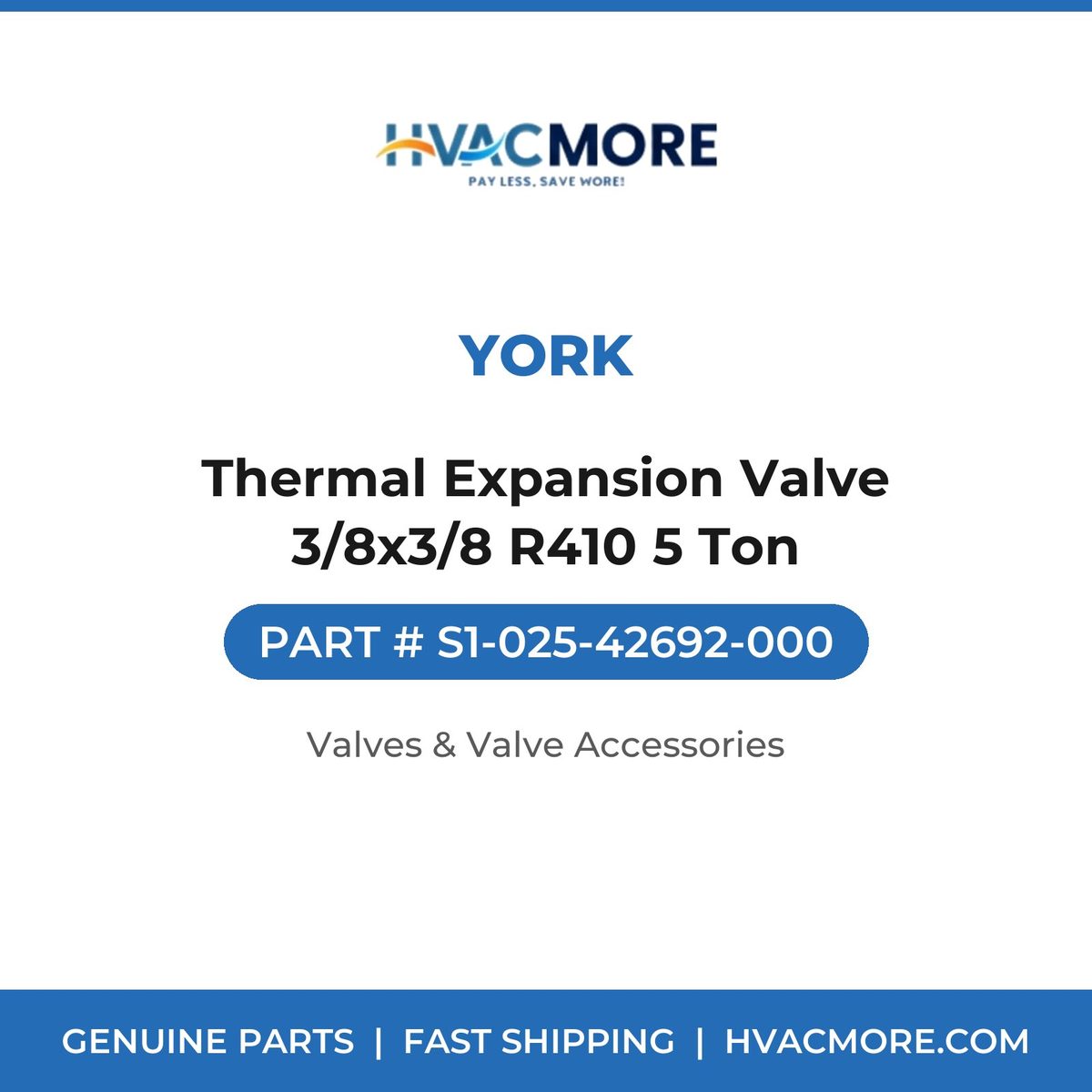 York Thermal Expansion Valve 3/8x3/8 R410 5 Ton S1-025-42692-000