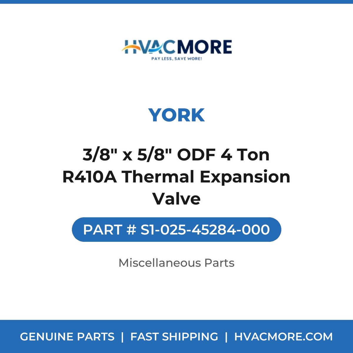 York 3/8" x 5/8" ODF 4 Ton R410A Thermal Expansion Valve S1-025-45284-000