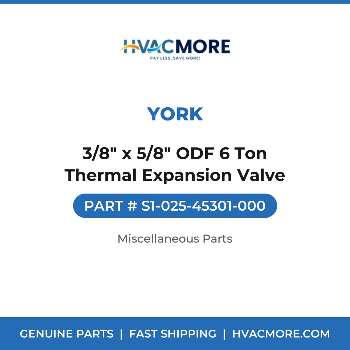 York 3/8" x 5/8" ODF 6 Ton Thermal Expansion Valve S1-025-45301-000