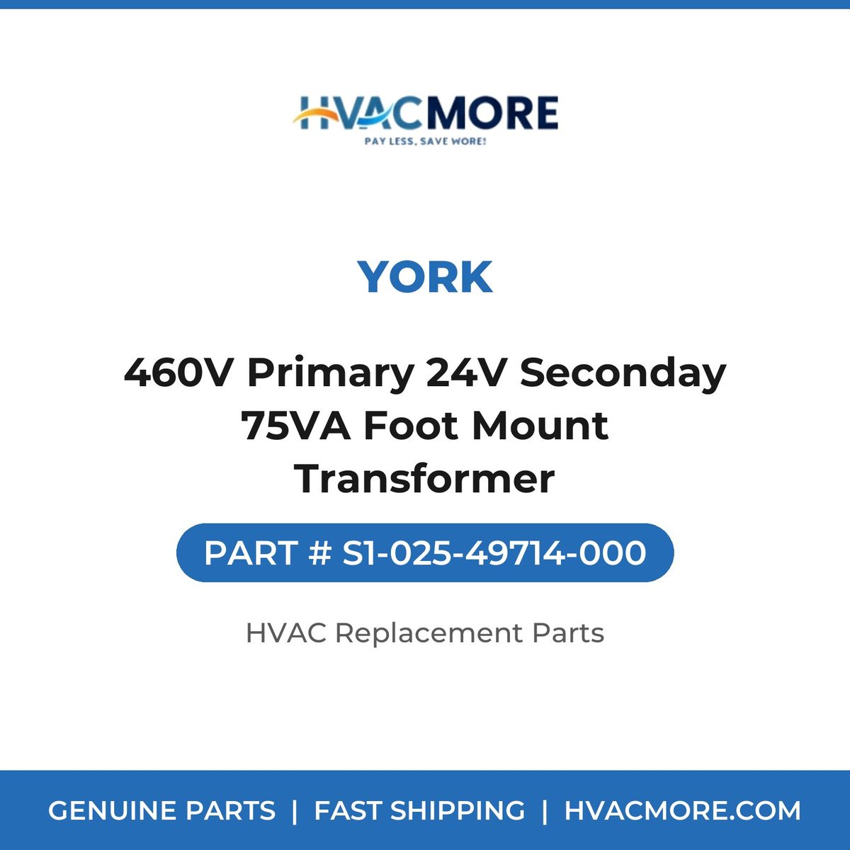 York 460V Primary 24V Seconday 75VA Foot Mount Transformer S1-025-49714-000