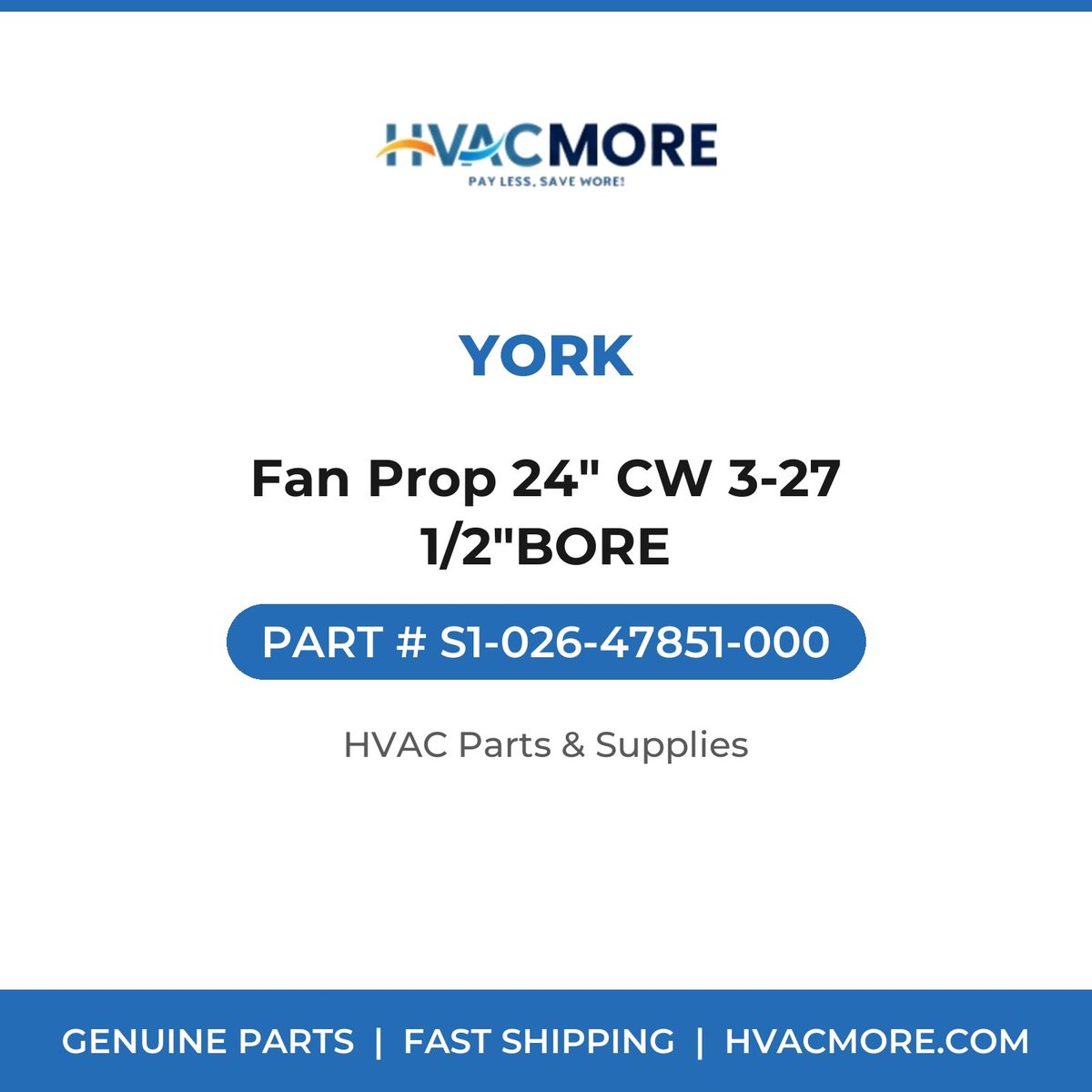 York Fan Prop 24" CW 3-27 1/2"BORE S1-026-47851-000
