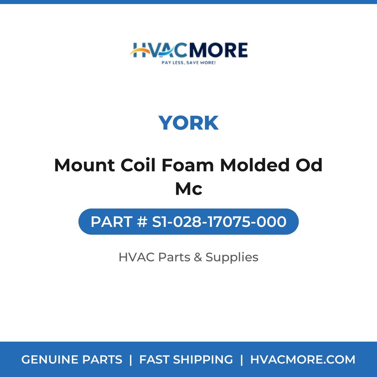 York Mount Coil Foam Molded Od Mc S1-028-17075-000