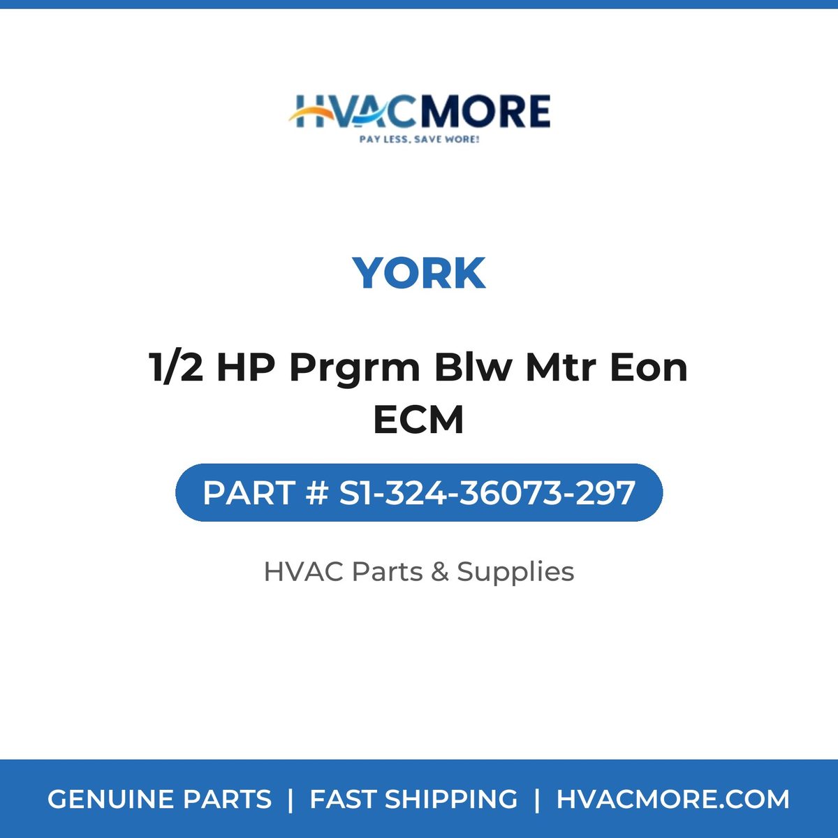 York 1/2 HP Prgrm Blw Mtr Eon ECM S1-324-36073-297
