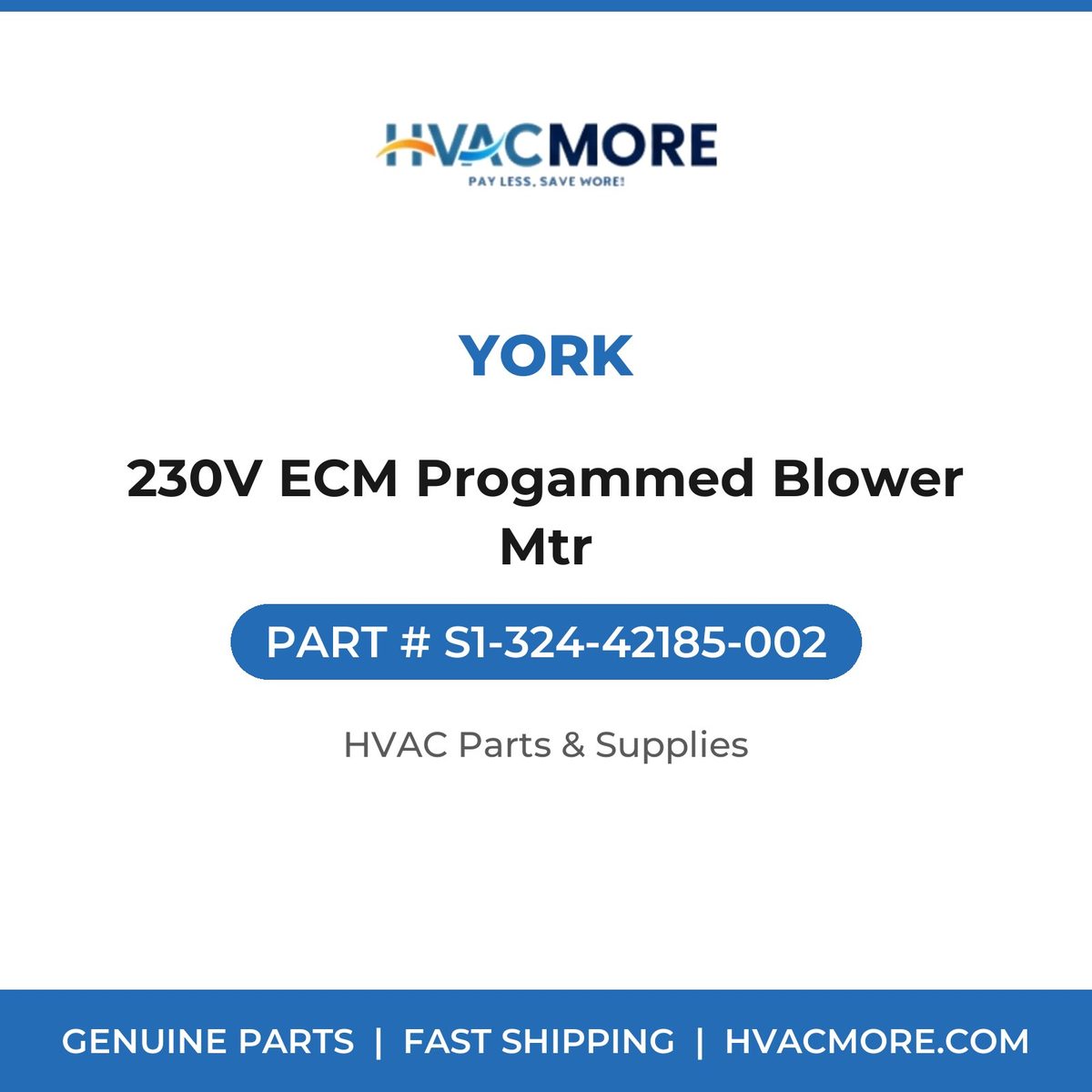 York 230V ECM Progammed Blower Mtr S1-324-42185-002