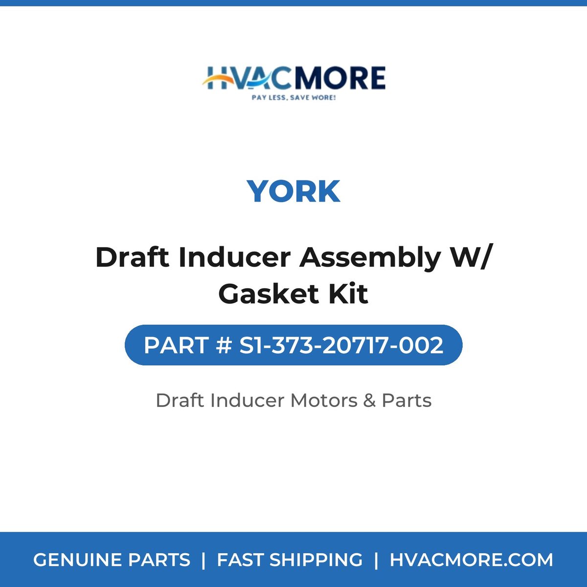 York Draft Inducer Assembly W/ Gasket Kit S1-373-20717-002