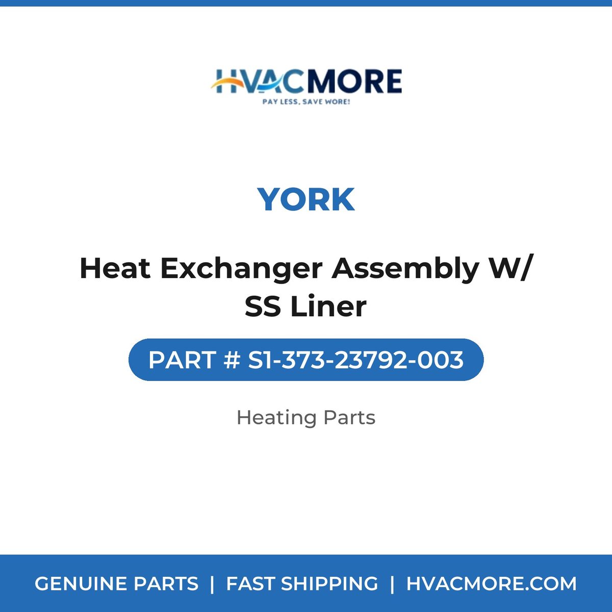 York Heat Exchanger Assembly W/ SS Liner S1-373-23792-003