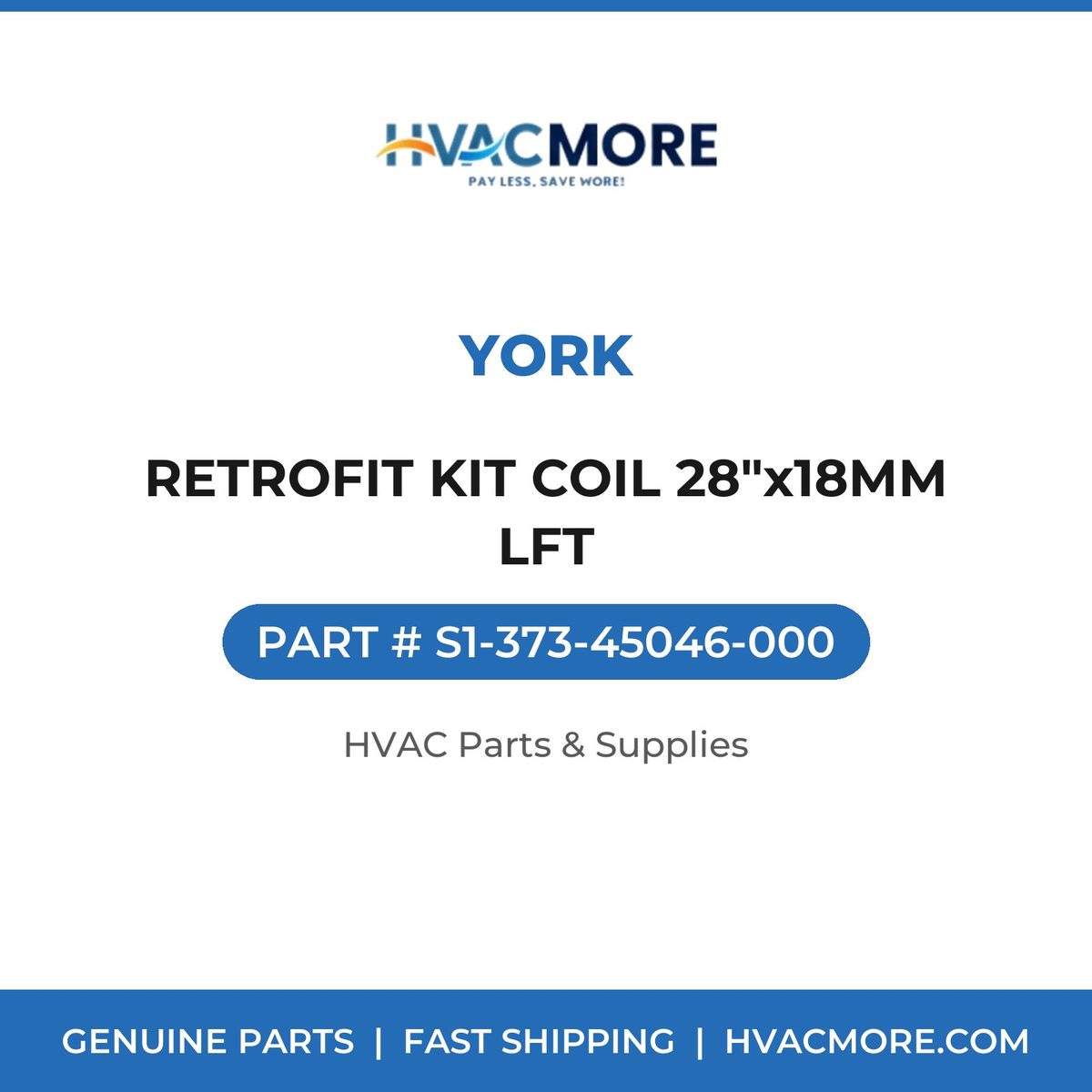 York RETROFIT KIT COIL 28"x18MM LFT S1-373-45046-000