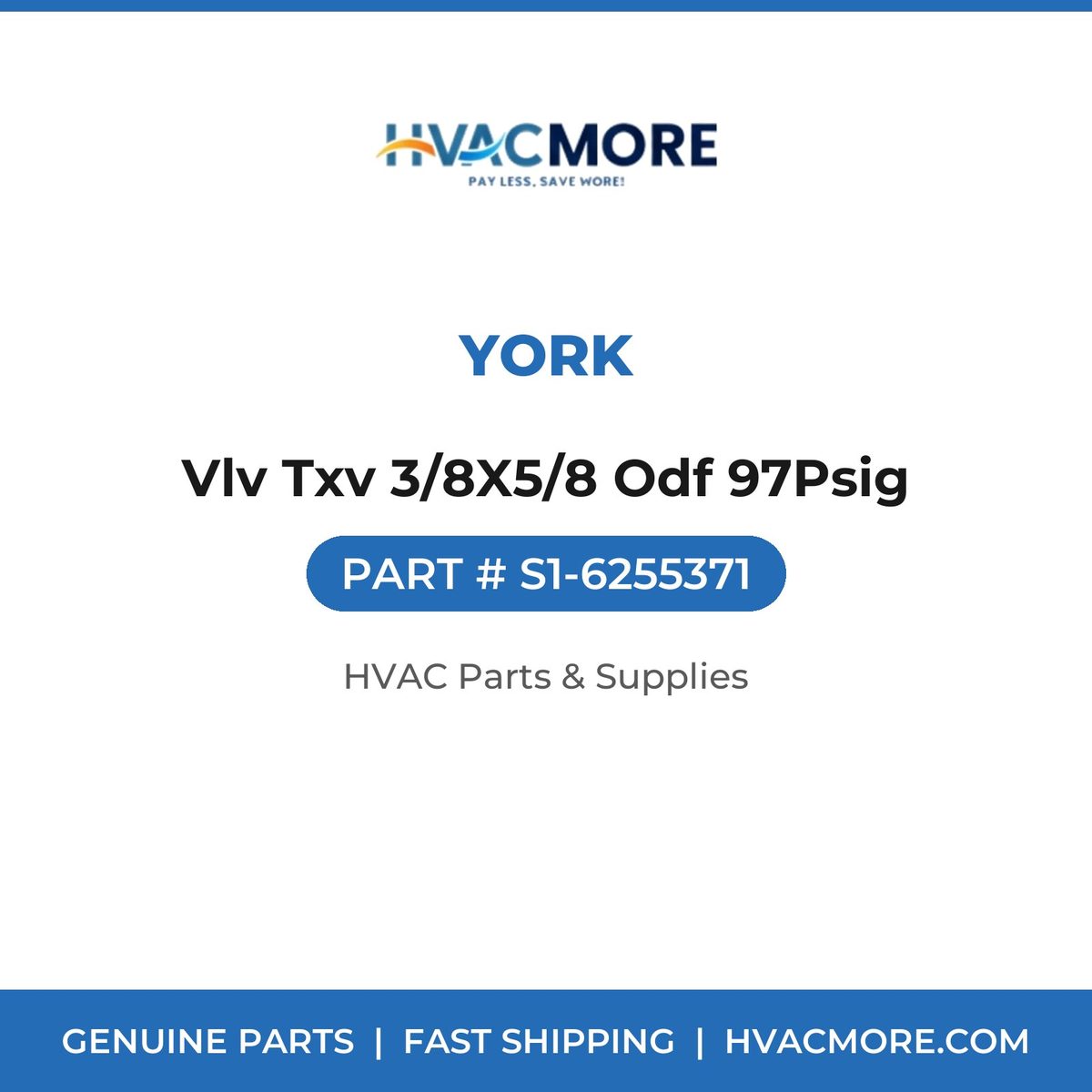 York Vlv Txv 3/8X5/8 Odf 97Psig S1-6255371