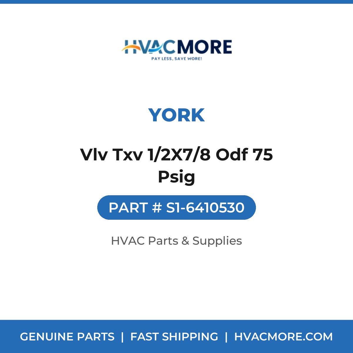 York Vlv Txv 1/2X7/8 Odf 75 Psig S1-6410530