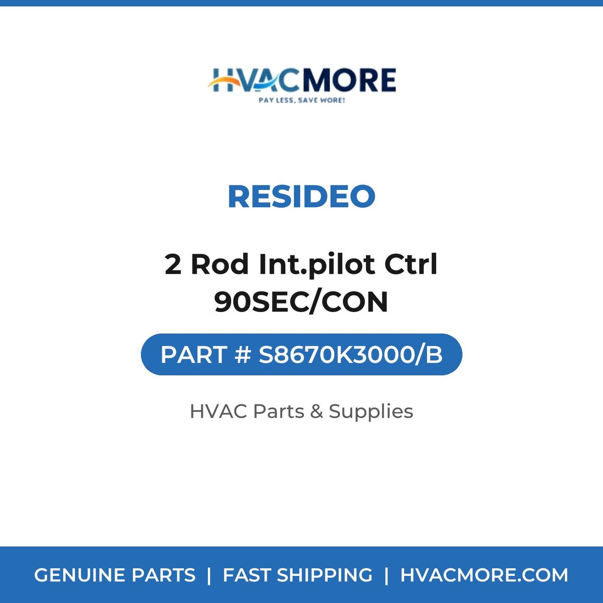 Resideo 2 Rod Int.pilot Ctrl 90SEC/CON S8670K3000/B