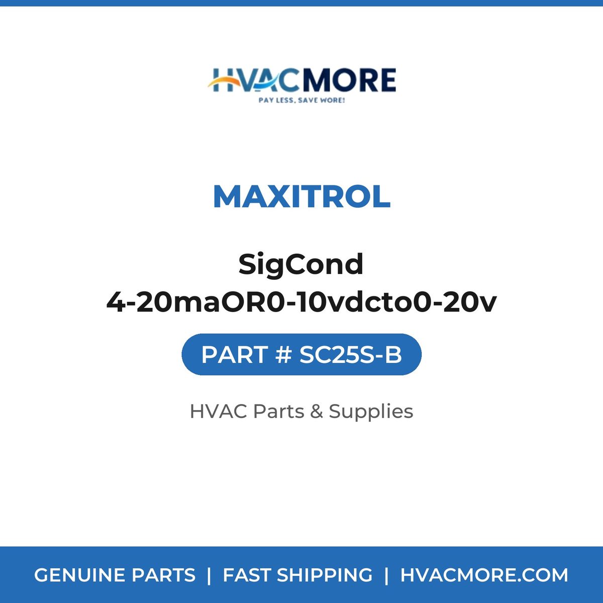 Maxitrol SigCond 4-20maOR0-10vdcto0-20v SC25S-B