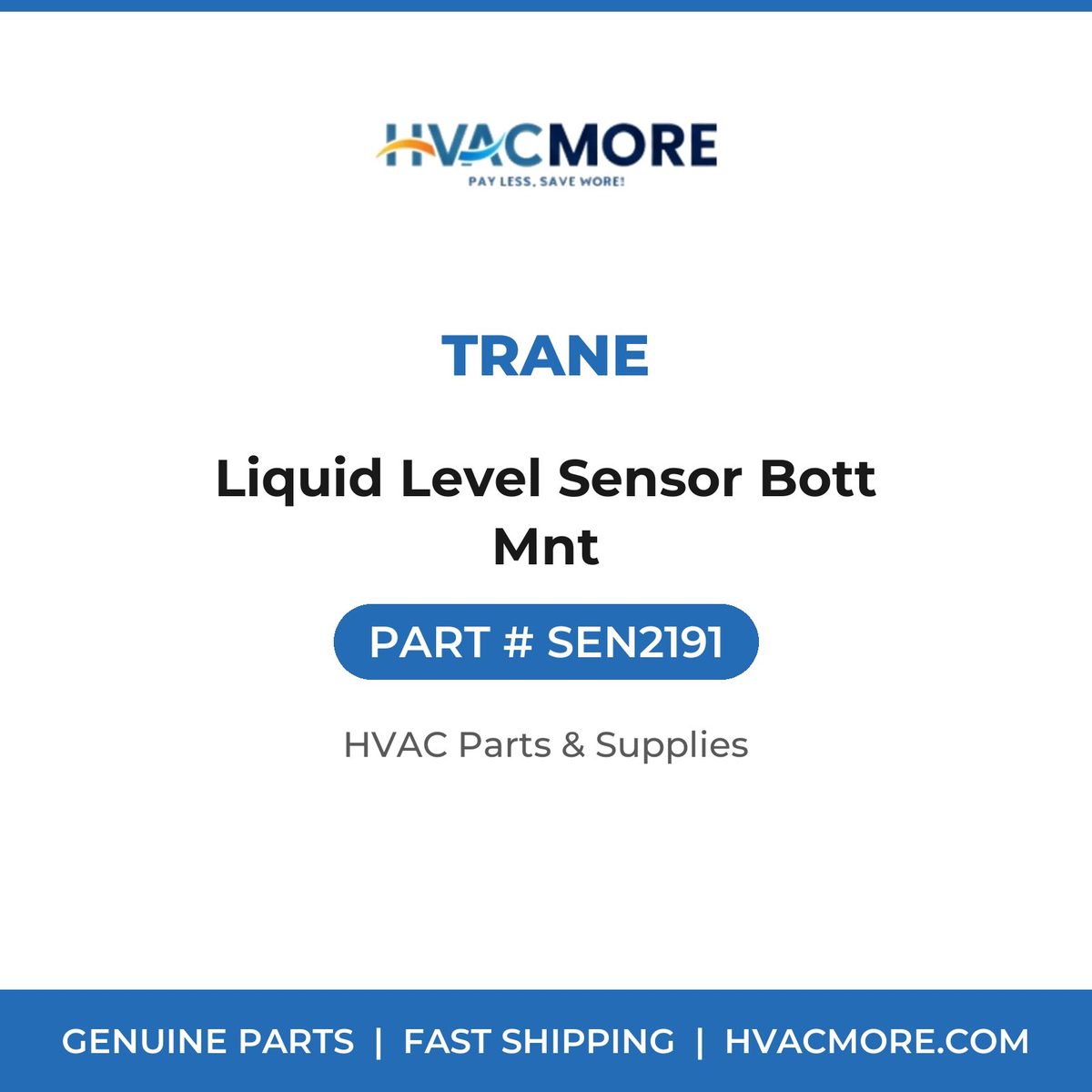 Trane Liquid Level Sensor Bott Mnt SEN2191