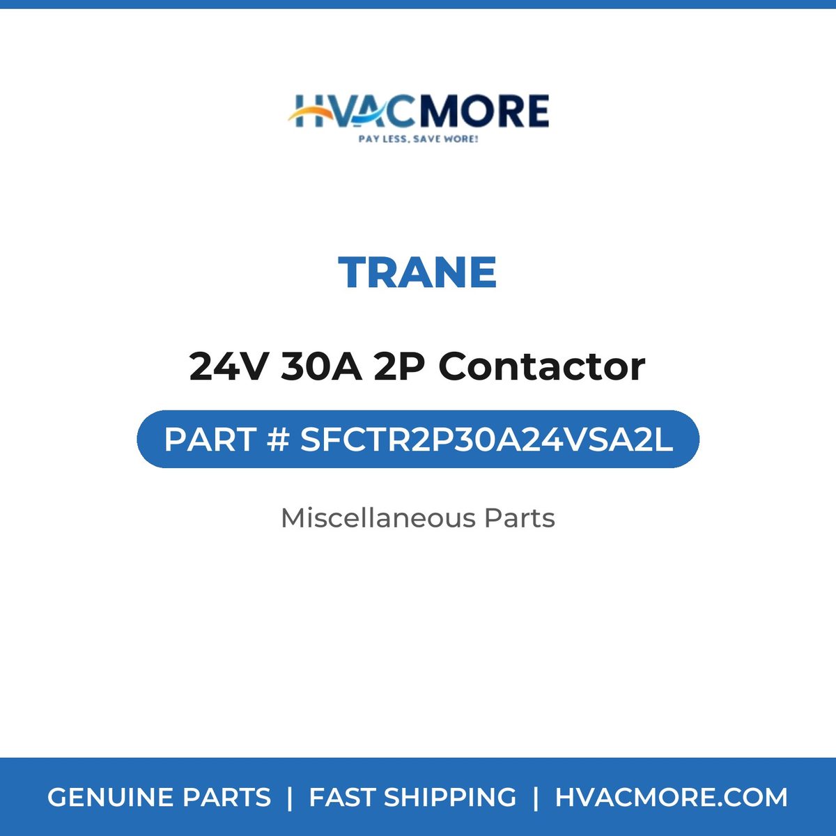 Trane 24V 30A 2P Contactor SFCTR2P30A24VSA2L