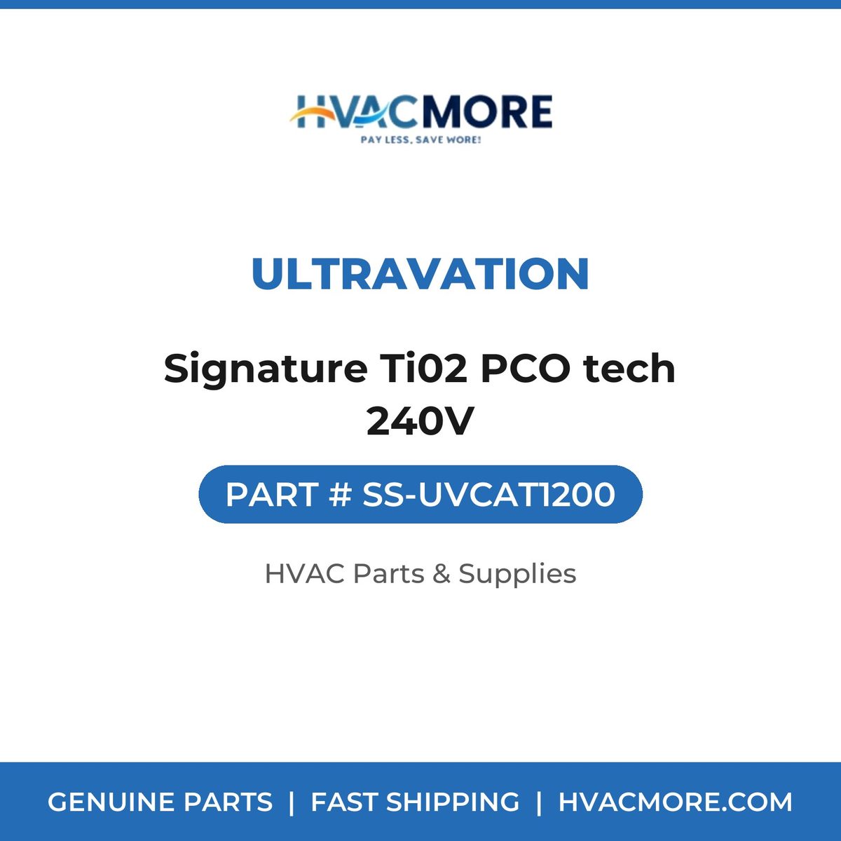 Ultravation Signature Ti02 PCO tech 240V SS-UVCAT1200