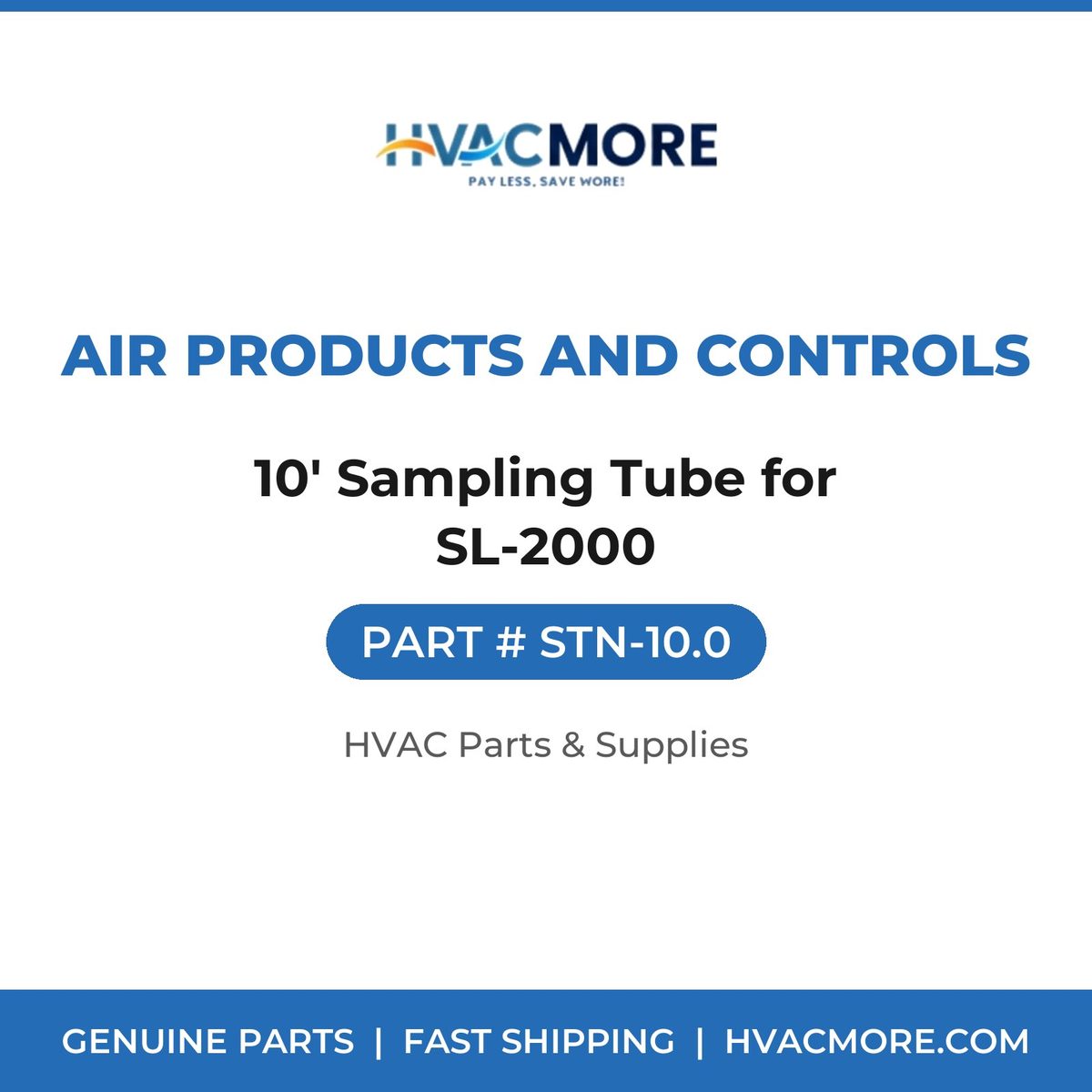 Air Products and Controls 10' Sampling Tube for SL-2000 STN-10.0