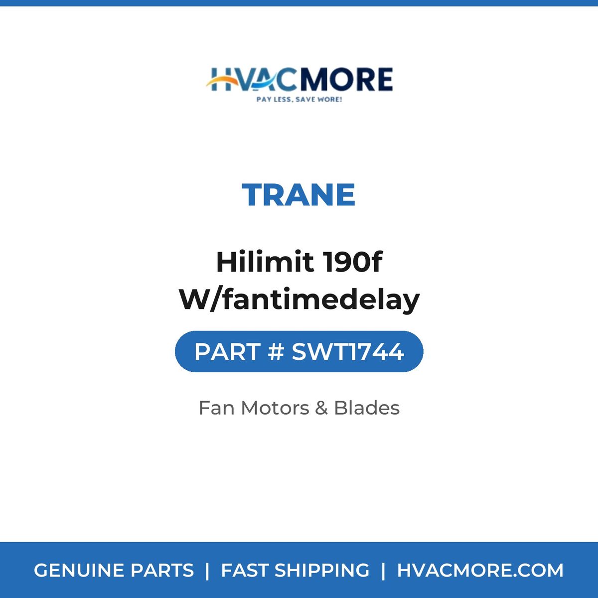 Trane Hilimit 190f W/fantimedelay SWT1744