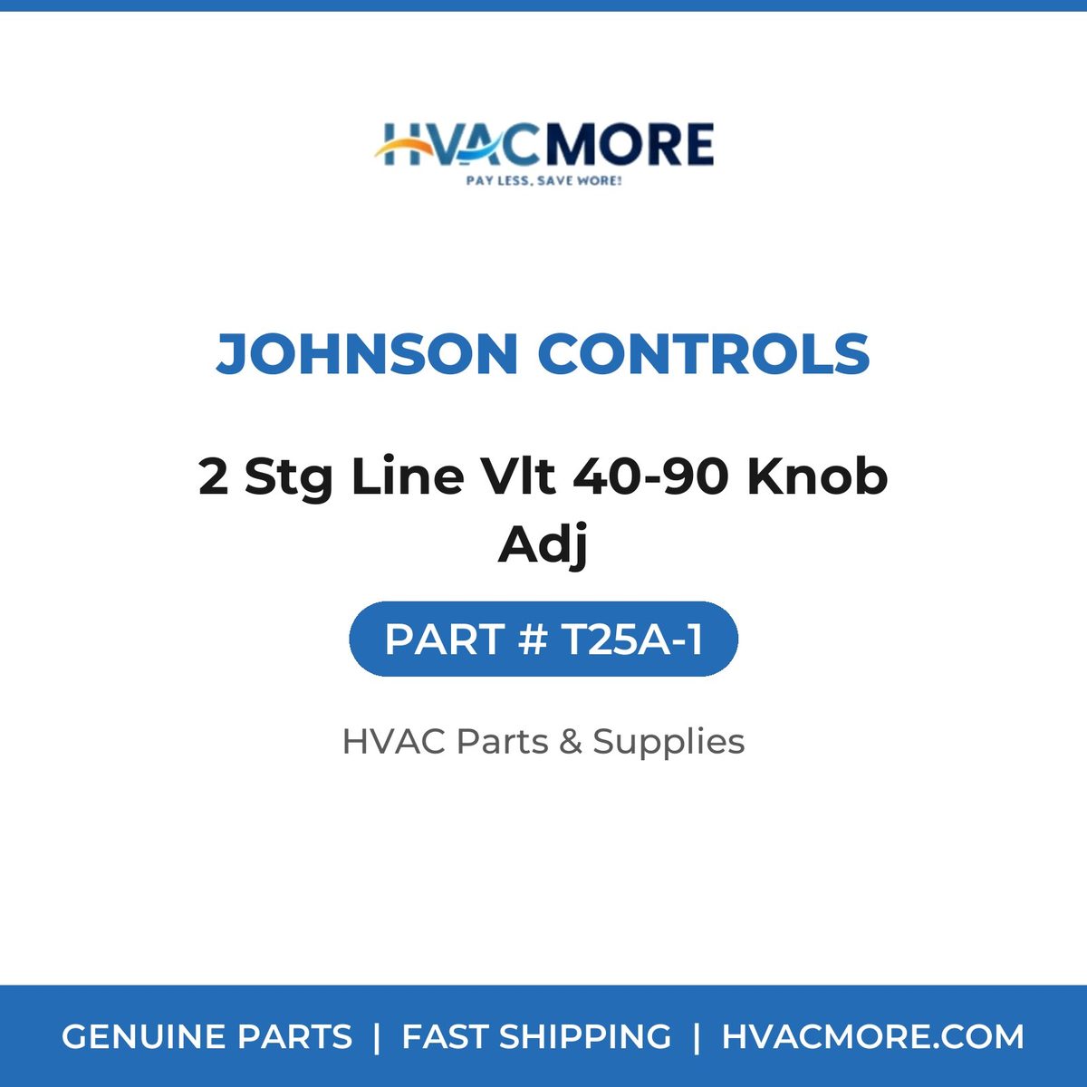 Johnson Controls 2 Stg Line Vlt 40-90 Knob Adj T25A-1