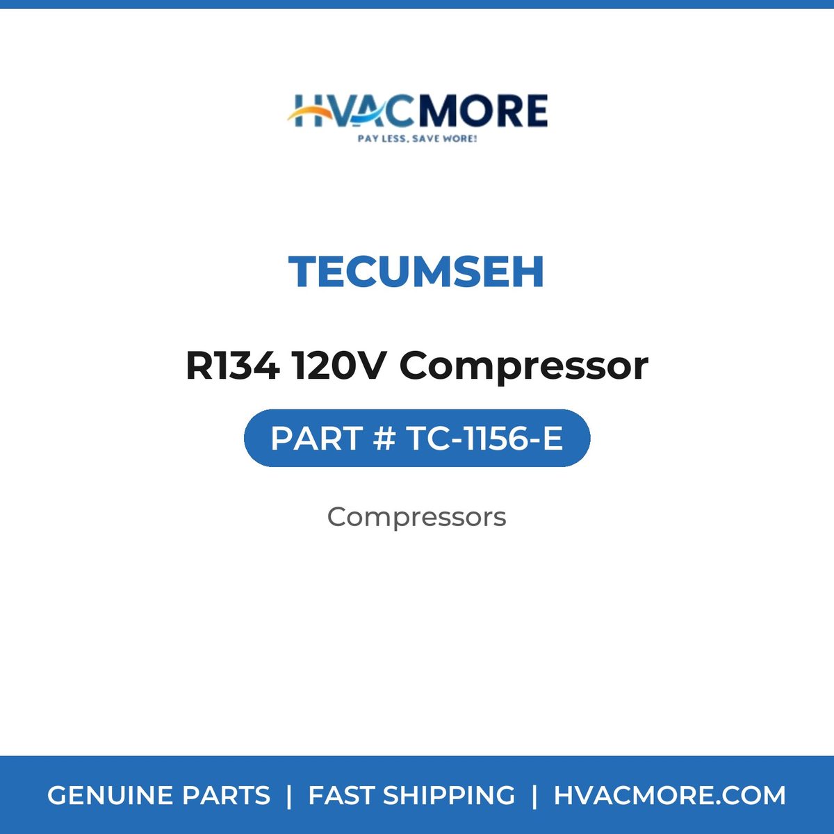 Tecumseh R134 120V Compressor TC-1156-E