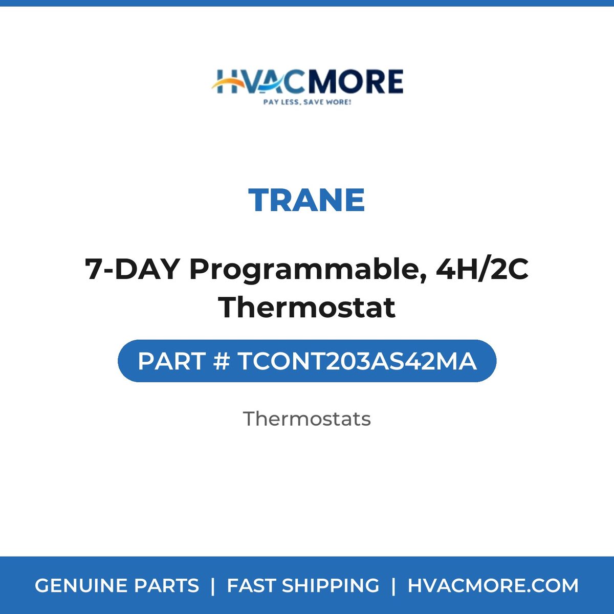 Trane 7-DAY Programmable, 4H/2C Thermostat TCONT203AS42MA