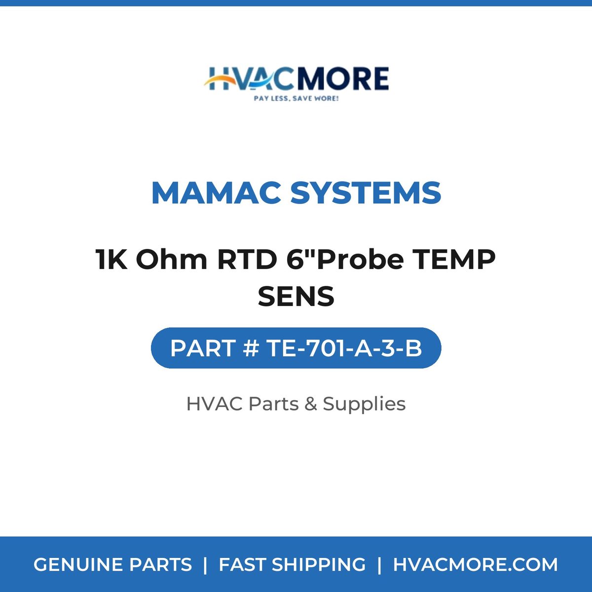 MAMAC Systems 1K Ohm RTD 6"Probe TEMP SENS TE-701-A-3-B