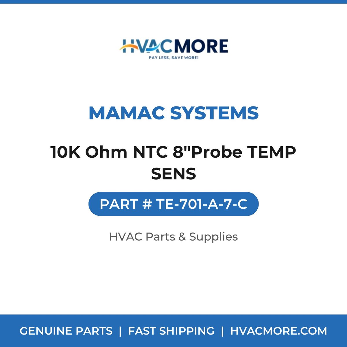 MAMAC Systems 10K Ohm NTC 8"Probe TEMP SENS TE-701-A-7-C