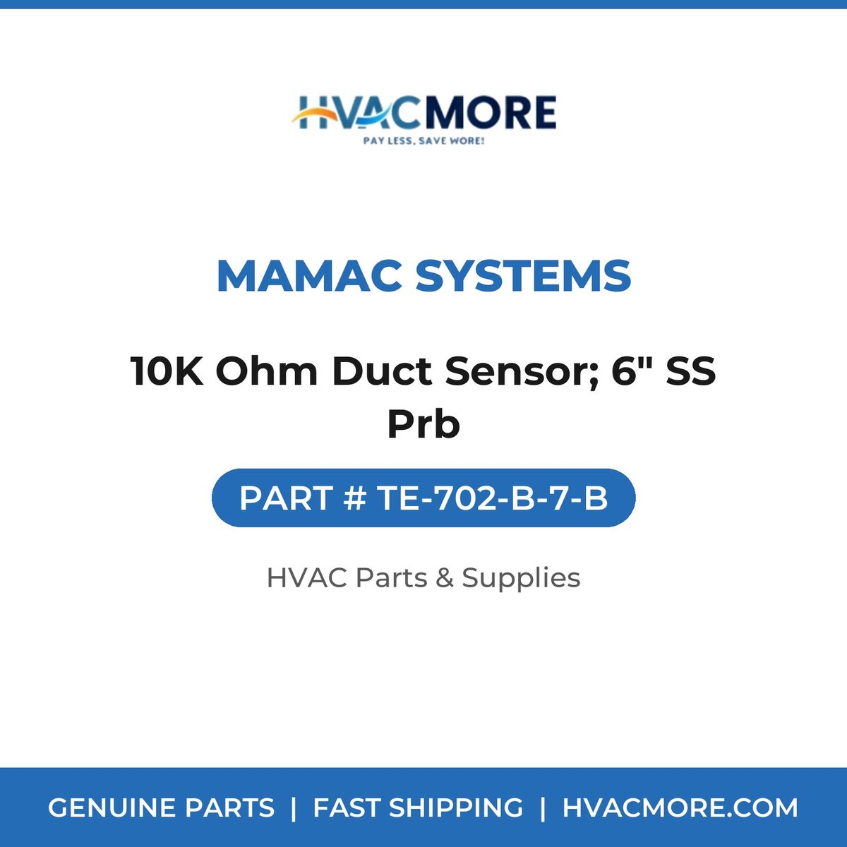 MAMAC Systems 10K Ohm Duct Sensor; 6" SS Prb TE-702-B-7-B
