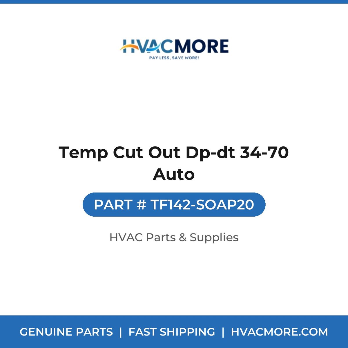 Temp Cut Out Dp-dt 34-70 Auto TF142-SOAP20