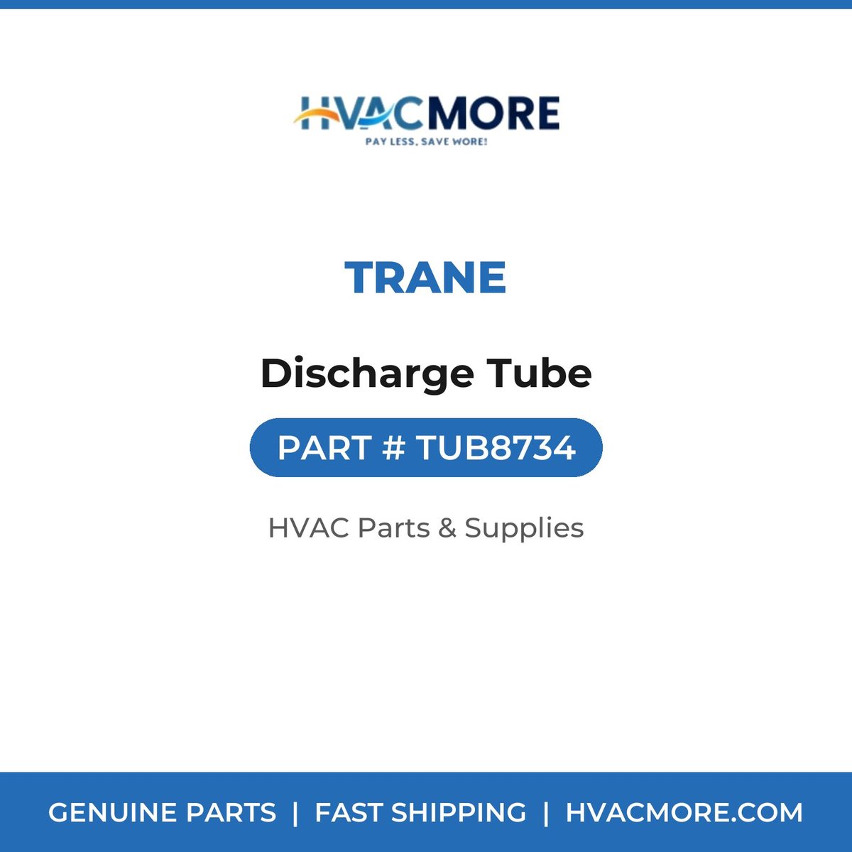 Trane Discharge Tube TUB8734